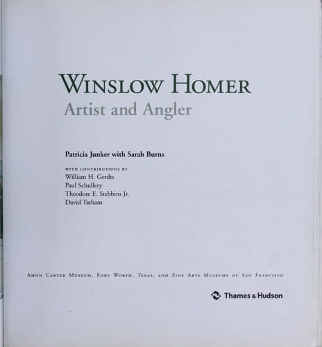 Winslow Homer Artist and Angler