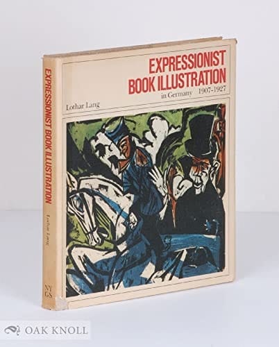 Expressionist Book Illustration in Germany 190-1927