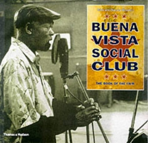 Buena Vista Social Club The Book of the Film