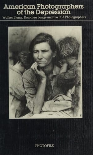 American Photographers of the Depression Farm Security Administration Photographs 1935-1942