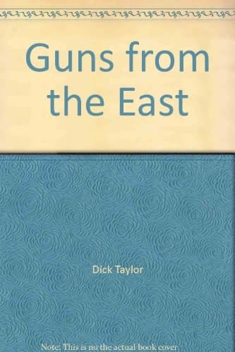 Guns from the East