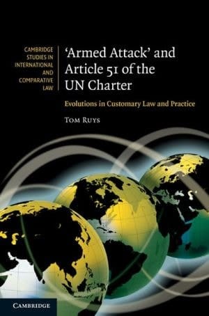 'armed Attack' And Article 51 Of The Un Charter: Evolutions In Customary Law And Practice