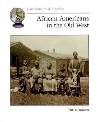 AfricanAmericans in the Old West
            
                Cornerstones of Freedom Paperback