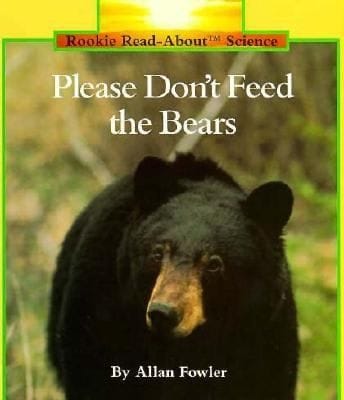 Please Dont Feed the Bears
            
                Rookie ReadAbout Science Paperback