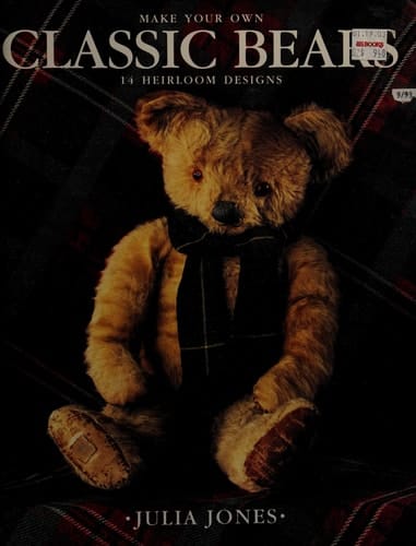 Make Your Own Classic Bears 14 Heirloom Designs