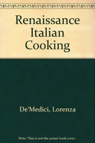 Renaissance Italian Cooking