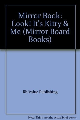 Mirror Book Look! It's Kitty and Me