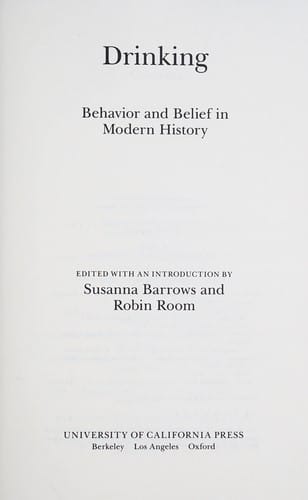 Drinking: Behavior and Belief in Modern History