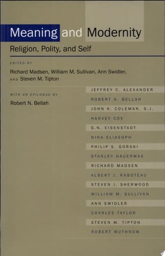 Meaning and Modernity Religion, Polity, and Self