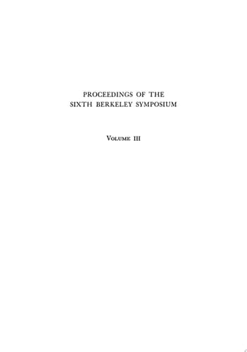 Proceedings of the Sixth Berkeley Symposium on Mathematical Statistics and Probability, Volume III Probability Theory