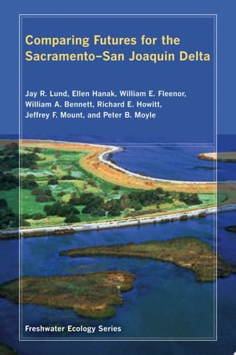 Comparing Futures for the Sacramento, San Joaquin Delta