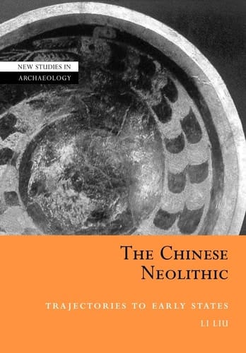 The Chinese Neolithic Trajectories to Early States