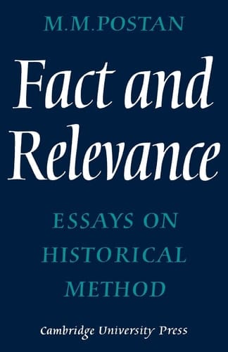 Fact and Relevance Essays on Historical Method