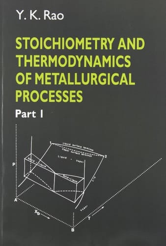 Stoichiometry and Thermodynamics of Metallurgical Processes
