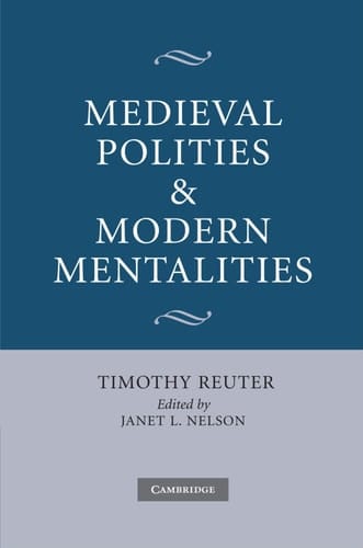 Medieval Polities and Modern Mentalities