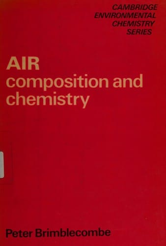 Air Composition and Chemistry (Cambridge Environmental Chemistry Series)