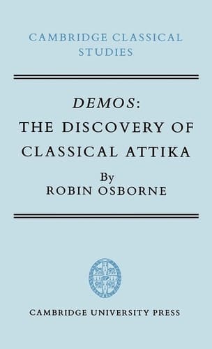 Demos: The Discovery of Classical Attika (Cambridge Classical Studies)
