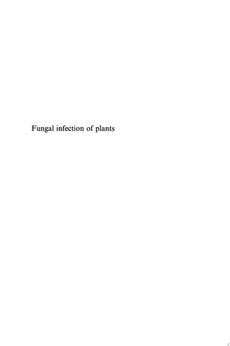 Fungal Infection of Plants Symposium of the British Mycological Society