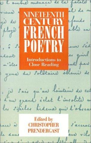 Nineteenth-Century French Poetry: Introductions to Close Reading