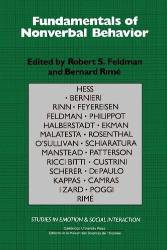 Fundamentals of Nonverbal Behavior (Studies in Emotion and Social Interaction)