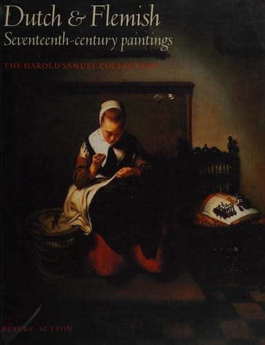 Dutch and Flemish Seventeenth-Century Paintings: The Harold Samuel Collection