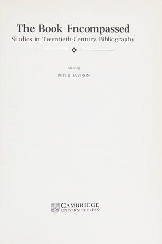 The Book Encompassed: Studies in Twentieth-Century Bibliography