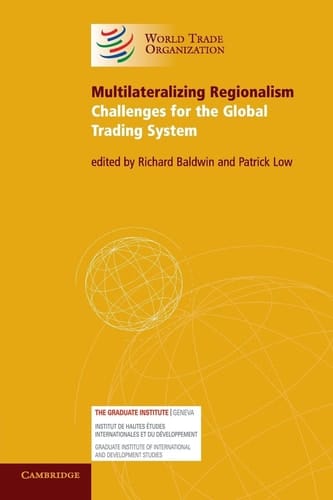 Multilateralizing Regionalism Challenges for the Global Trading System