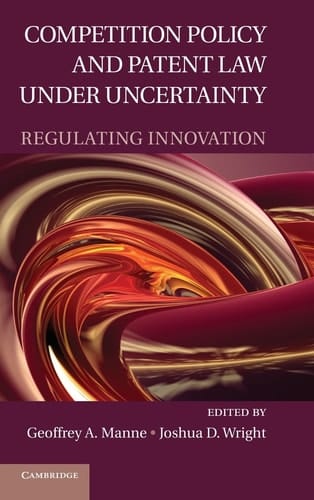 Competition Policy and Patent Law under Uncertainty Regulating Innovation