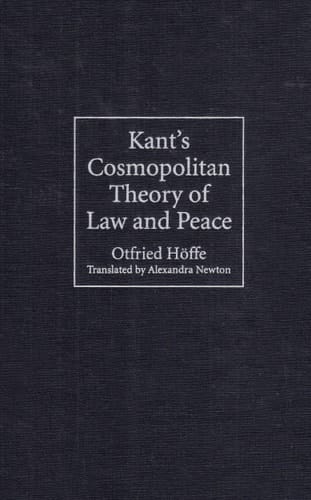 Kant's Cosmopolitan Theory of Law and Peace