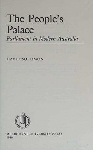People's Palace: Parliament in Modern Australia