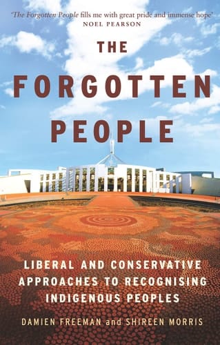 Forgotten People Liberal and conservative approaches to recognising indigenous peoples
