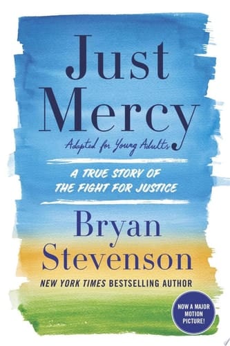 Just Mercy (Adapted for Young Adults) A True Story of the Fight for Justice