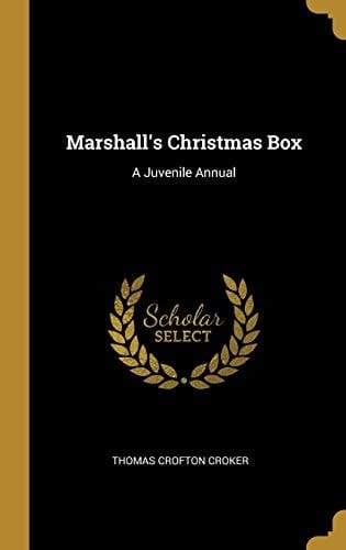 Marshall's Christmas Box A Juvenile Annual