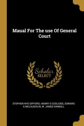 Maual For The Use Of General Court