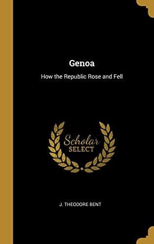 Genoa How the Republic Rose and Fell