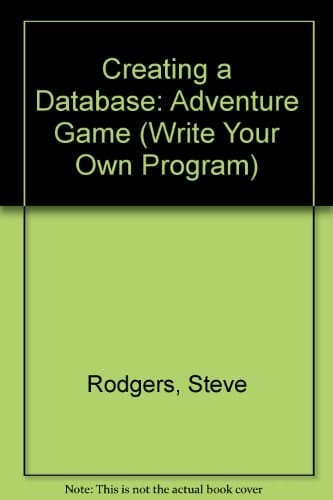 Creating a Database Adventure Game