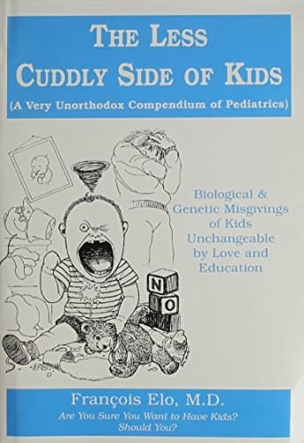 The Less Cuddly Side of Kids