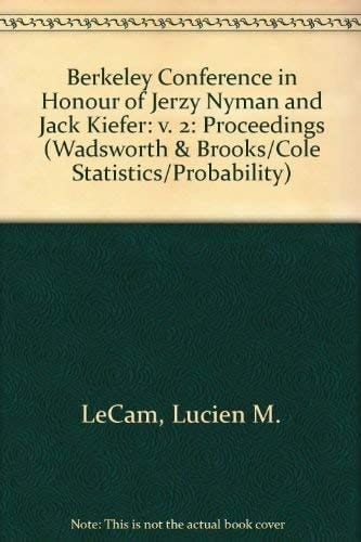 Proceedings of the Berkeley Conference in Honor of Jerzy Neyman and Jack Keifer