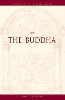 On The Buddha (A Volume in the Wadsworth Philosophers Series)
