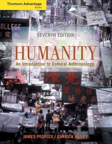 Cengage Advantage Books: Humanity: An Introduction to Cultural Anthropology