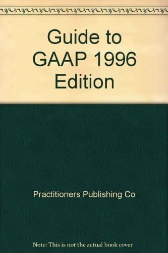 Guide To Gaap, 1996 Edition