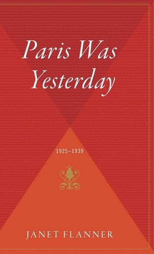 Paris Was Yesterday 1925-1939