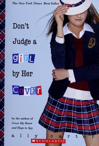 Don't Judge a Girl by Her Cover (Gallagher Girls #3)
