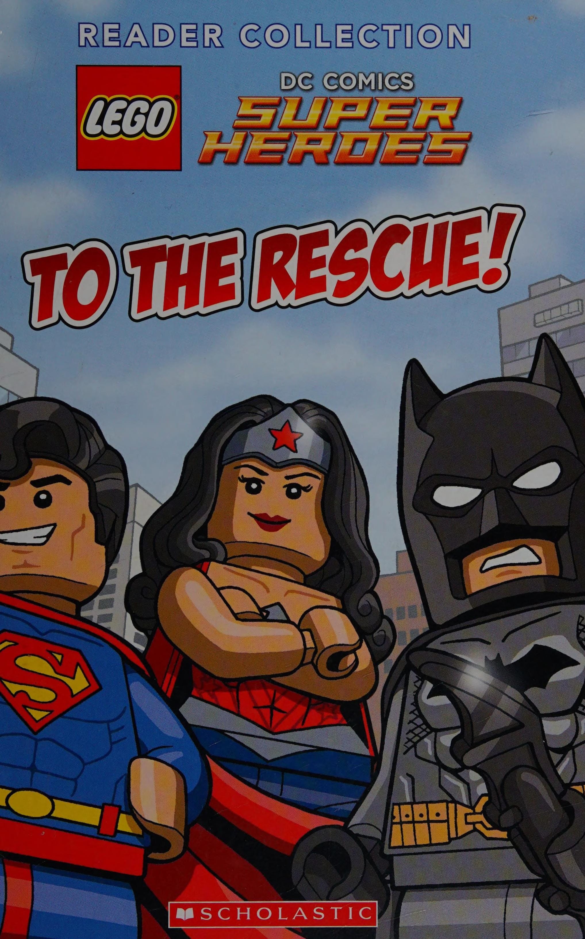 Lego DC Comics Super Heroes Reader Collection To the Rescue!