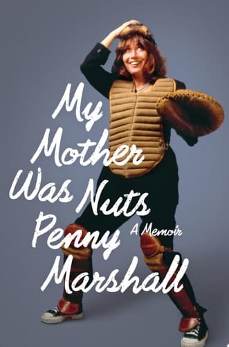 My Mother was Nuts A Memoir