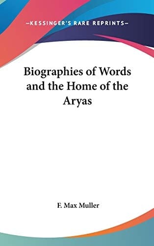 Biographies of Words and the Home of the Aryas