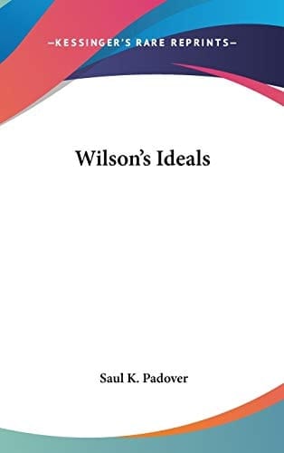 Wilson's Ideals
