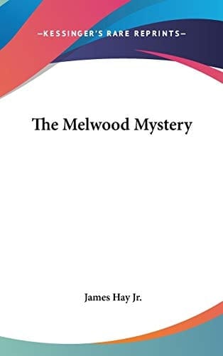The Melwood Mystery