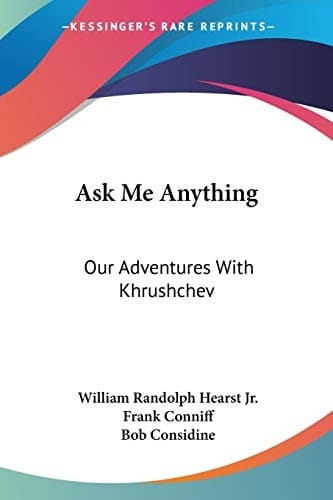 Ask Me Anything: Our Adventures With Khrushchev