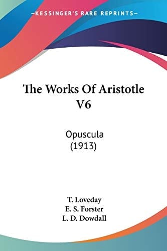 The Works Of Aristotle V6: Opuscula (1913)